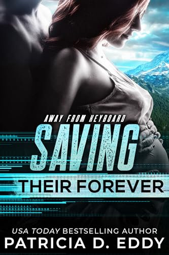 Saving Their Forever (Away From Keyboard) (English Edition)