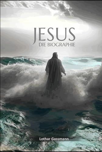 JESUS: Die Biographie