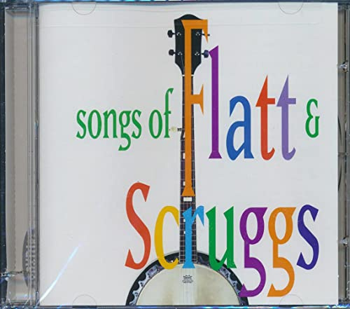 Songs of Flatt+Scruggs
