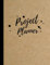 Project Planner: Work Organizer Project Management Notebook 8.5 X 11
