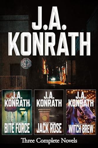 Jack Daniels Series - Three Thriller Novels (Bite Force, Jack Rose, Witch Brew) (J.A. Konrath Thriller Collections) (English Edition)