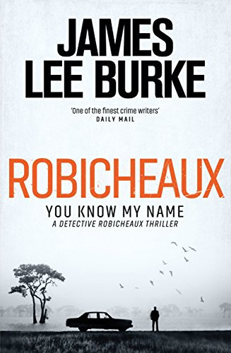 Robicheaux: You Know My Name (Dave Robicheaux) (English Edition)
