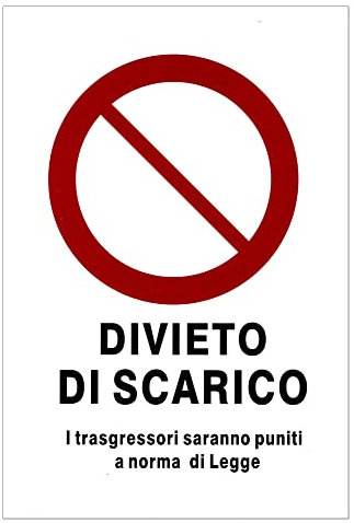 Cartello DIVIETO DI SCARICO Plastificato con 2 Strisce Adesive Per Visibilità a Distanza. Bianco con Simbolo Rosso e Scritta Nera 30 x 20 Cm.