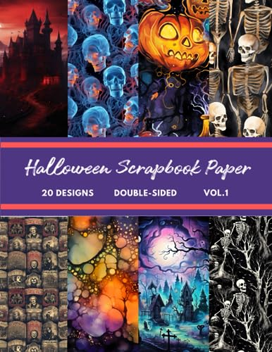 Halloween Scrapbook Paper Vol.1: Decorative Sheets Double Sided Craft Paper For Scrapbooking, Artist Trading Cards, Mixed Media, Junk Journals, Card Making, Origami and More