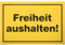 DankeDir! Freiheit aushalten (Einfahrt Freihalten) - Schild 30 x 20 cm - Geschenkidee Party Geschenk Partydeko Deko Kollegen Freunde - Karte Spruchschild lustiger Spruch Türschild Geburtstagsgeschenk