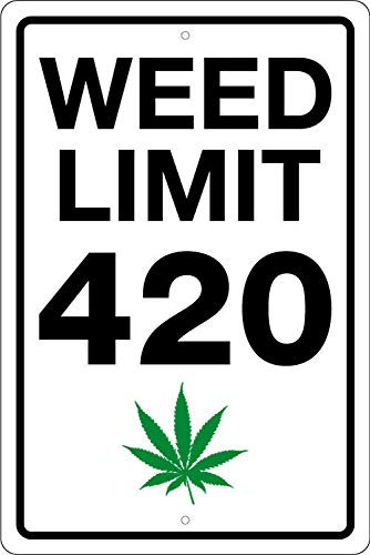 Metal Tin Sign Vintage Weed Limit 420 with Leaf Aluminum Sign Wall Decor Shed Garage Man Cave Kitchen 12 X 8 Inch