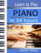 Learn to Play PIANO in 24 Hours: Easy all-in one piano course for adults and teens | Great for self teaching | Lessons, theory, technique