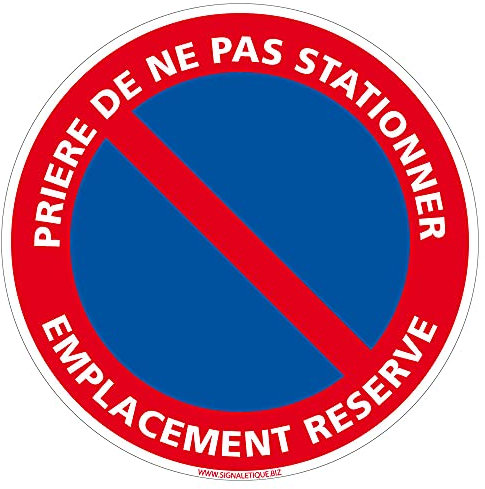 Panneau de Signalisation Autocollant. Panneau Interdiction. Panneau Parking, Panneau d'information Adhésif souple - Diamètre 125 mm - Prière de ne pas stationner emplacement réservé -