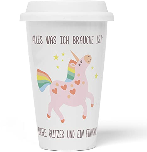 JUNIWORDS To-Go Becher mit Deckel, Alles was ich brauche ist: Kaffee, Glitzer und ein Einhorn