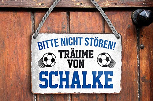 schilderkreis24 – Blechschild Lustiger Spruch Deko Artikel Sport Verein Geschenkidee Männer Club Fußball Fan 18x12 cm (Träume von Schalke)