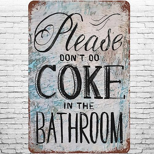 Metallschild, 20,3 x 30,5 cm, Vintage-Stil, Aufschrift Please Don't Do Cola In The Bathroom, Retro-Wanddekoration, lustig, Gothic, sauber, ordentlich, Toilettenfreundlich Tipps und Vorsicht,