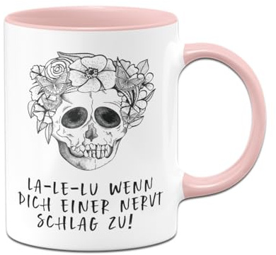 Tassenbrennerei Totenkopf Tasse mit Spruch - La Le Lu Wenn dich einer nervt - Totenkopftasse lustig - Kaffeetasse witzig Bürotasse (Rosa)