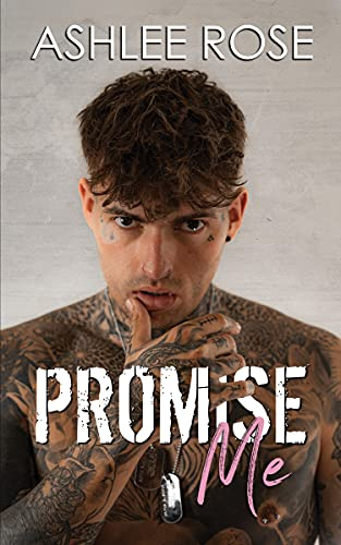 Promise Me: A Brothers Best Friend Romance (English Edition)