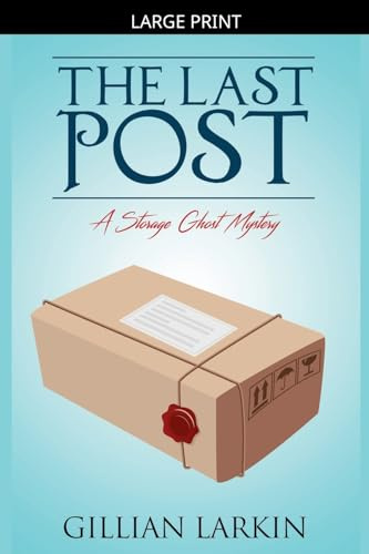 The Last Post (Storage Ghost Murders)
