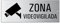 Cartel Zona videovigilada 175 x 65 mm Aluminio cepillado 2 veces perforado