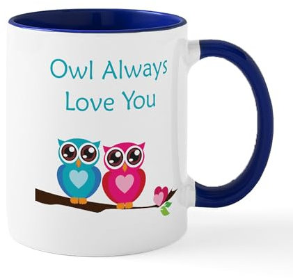 CafePress Owl Always Love You Mug 11 oz (325 ml) Ceramic Coffee Mug