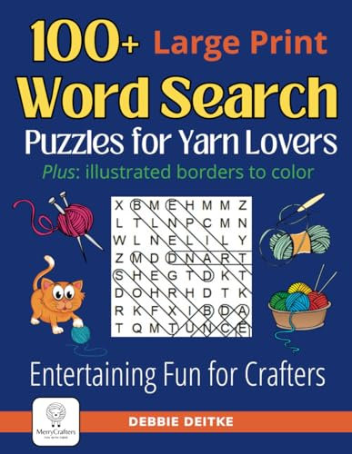 100+ Word Search Puzzles for Yarn Lovers: Large Print, Illustrated Borders to Color - Entertaining Fun for Knitters, Crocheters and Fiber Artists