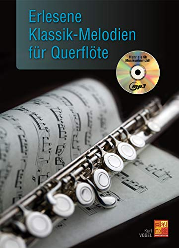 Erlesene Klassik-Melodien für Querflöte - 1 Buch + 1 CD