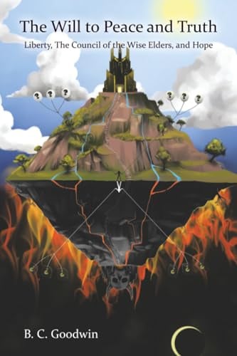The Will to Peace and Truth: Liberty, The Council of the Wise Elders, and Hope