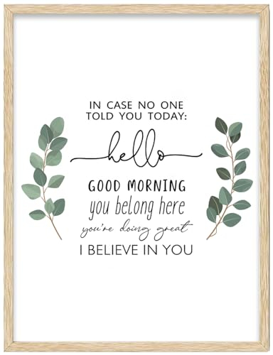 In Case No One Told You Today Hello Good Morning I Believe In You-inspirierende Wandkunst, motivierendes Poster auf Leinwand, positive Affirmationen, Zitate, Wanddekoration, Klassenzimmer-Schild,