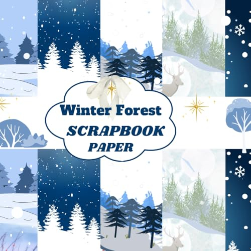 Winter Forest Scrapbook paper: 24 Double Sided Sheets, 8.5x8.5 Decorative Craft Pad For Scrapbooking