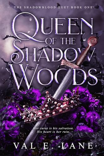 Queen of the Shadow Woods (The Shadowblood Duet)