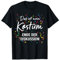 Mein Kostüm Ende Diskussion Verkleidung Karneval Fasching T-Shirt
