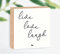 Holzbild live love laugh 15x15x2cm zum Hinstellen/Aufhängen, echter Fotodirektdruck mit Spruch auf beschichtetes Birkenholz das perfekte Geschenk für die liebsten Menschen