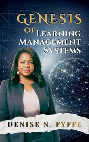 Genesis of Learning Management Systems (Career Development Book)