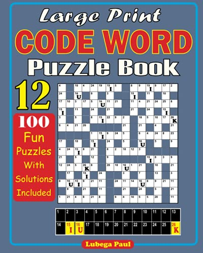 LARGE PRINT CODE WORD PUZZLE BOOK 12: 100 Brain stimulating Puzzles for Adults (English Edition) with hours of endless Entertainment.