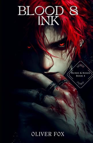 Blood and Ink (Runes & Roses, Band 4)