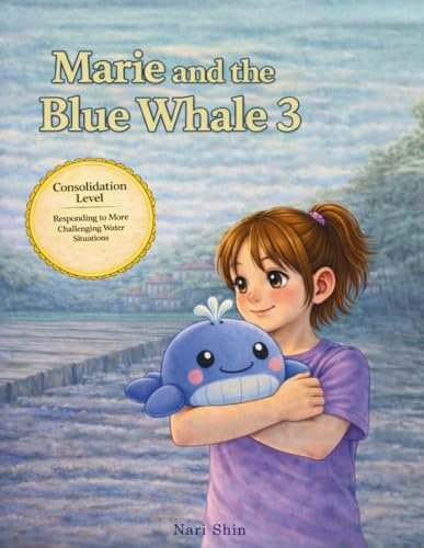 Marie and the Blue Whale 3: Consolidation Level: Responding to More Challenging Water Situations
