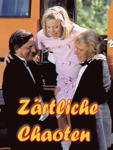 Zärtliche Chaoten
