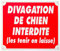 JANUEL - Panneau de Signalisation Akylux Divagation de Chien Interdit - 25cm x 30cm - Rouge