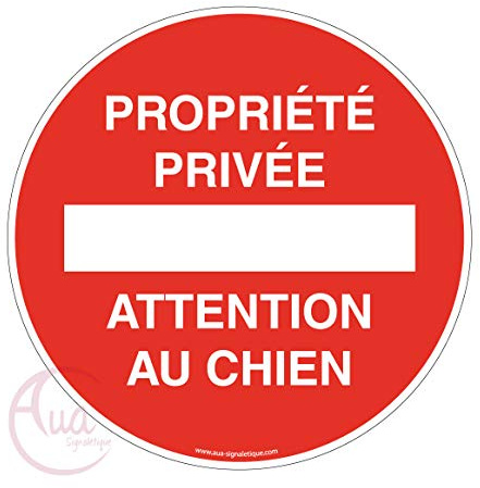 AUA SIGNALETIQUE - Panneau propriété privée attention au chien - Ø 230 mm, Vinyl adhésif