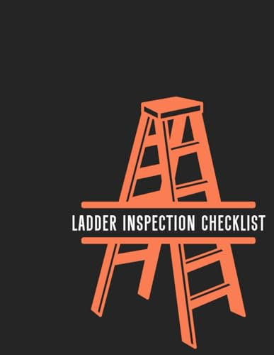 Ladder Inspection Checklist: Safety and Maintenance Record Book