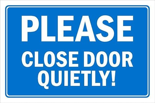 Please, close door quietly! Safety sign - Self adhesive sticker (400mm x 300mm)