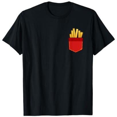 Pommes Lustig Pommes Fritten in meiner Tasche T-Shirt