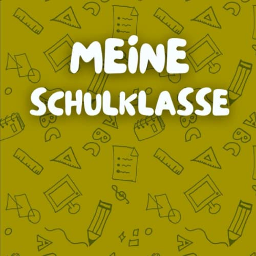 Meine Schulklasse: Erinnerungsbuch zum eintragen besonderer Freunde und unvergesslicher Erinnerungen - Abschiedsgeschenk für Lehrer