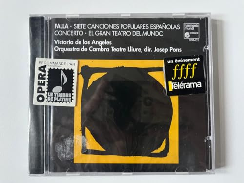 Siete canciones populares espanolas / Concerto / El gran teatro del mundo