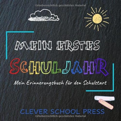 Mein erstes Schuljahr: Geschenk zur Einschulung oder Schulstart für Jungen und Mädchen Erinnerungsalbum Schulkind