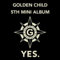 GOLDEN CHILD [YES.] 5th Mini Album RANDOM VER. CD+Photo Book+Card+F.Poster+Tag K-POP SEALED TRACKING CODE