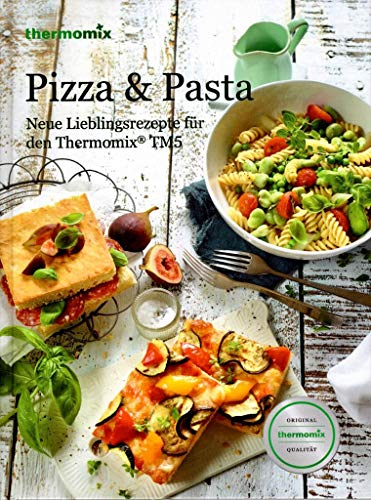 Original Vorwerk Thermomix Buch TM5 TM6 Kochbuch Pizza & Pasta [Hardcover] Thermomix