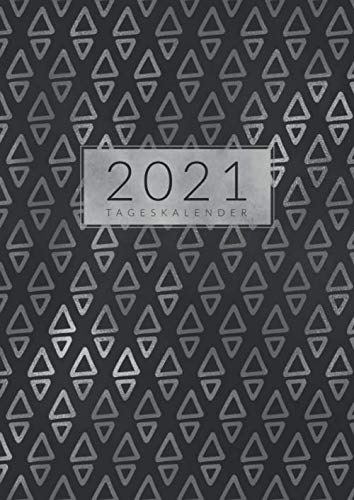 Tageskalender • 2021: Großer Tagesplaner, Planer und Terminkalender Din A4 mit Uhrzeiten • 1 Tag 1 Seite • Kalender von Januar bis Dezember 2021 • Tägliche To Do Liste • Motiv: Silber Schwarz