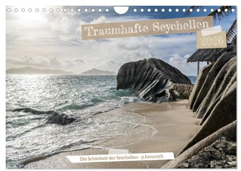 Traumhafte Seychellen (Wandkalender 2026 DIN A4 quer), CALVENDO Monatskalender: Entdecken Sie die paradiesischen Seychellen in unserem exklusiven Kalender für das kommende Jahr. (CALVENDO Orte)