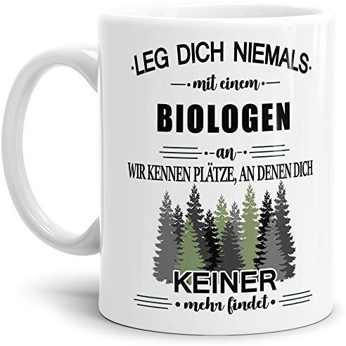 Tassendruck Berufe-Tasse Leg Dich Niemals mit einem Biologen an - Geschenk-Idee/Büro/Job/Arbeit/Witzig/Lustig/Weiss