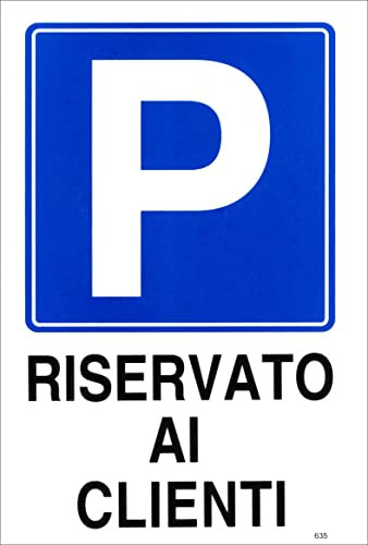 CARTELLO Parcheggio RISERVATO AI CLIENTI plastificato cm. 20x30