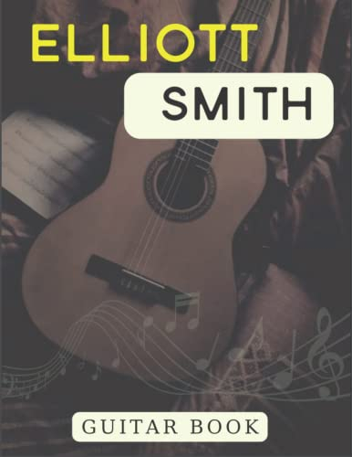 Elliott Smith Guitar Book: Guitar Tab