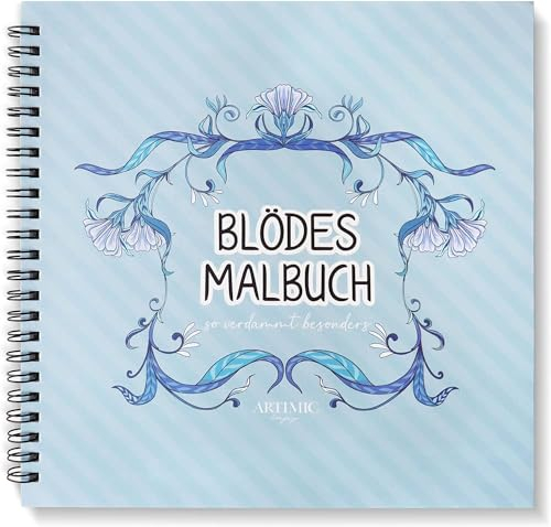 BIROYAL Malbuch für Erwachsene | Blödes Malbuch | Geschenk gegen Stress | Malen & Zeichnen | 24 Ausmalmotive zum Entspannen, Ausmalbuch mit Blumen & Schimpfwort, Geschenk für Entspannung