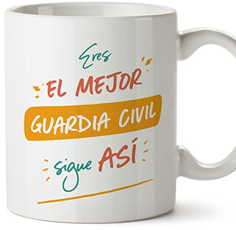 MUGFFINS Tazas para GUARDIA CIVIL hombre - En Español - Eres el mejor sigue así! - 11 oz / 330 ml - Regalo original y divertido